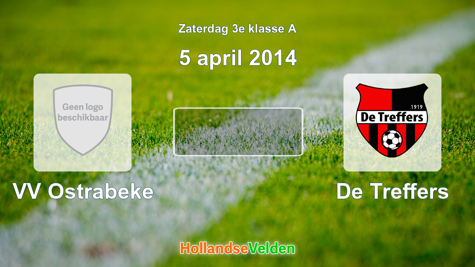 Geplande wedstrijd: VV Ostrabeke - De Treffers (5 april 2014)