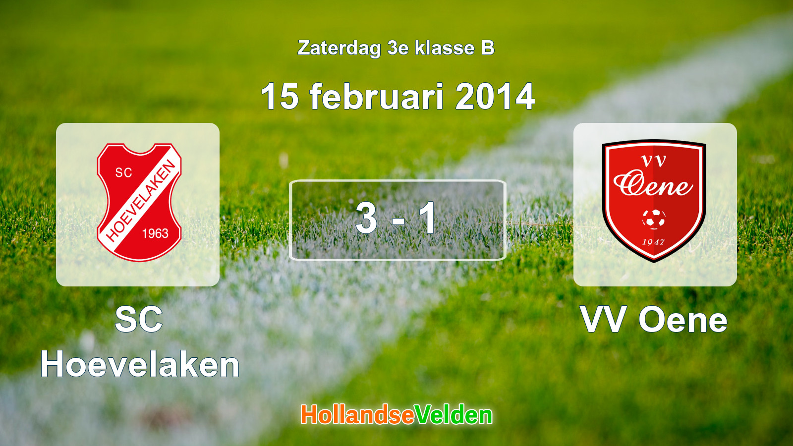 Gespeelde wedstrijd: SC Hoevelaken - VV Oene 3 - 1 (15 februari 2014)