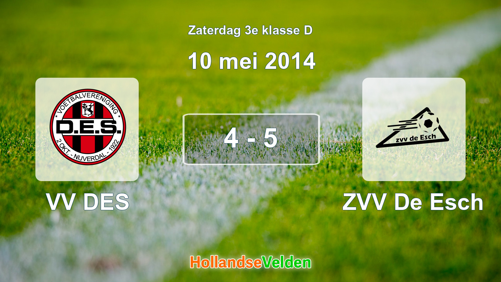 Gespeelde wedstrijd: VV DES - ZVV De Esch 4 - 5 (10 mei 2014)