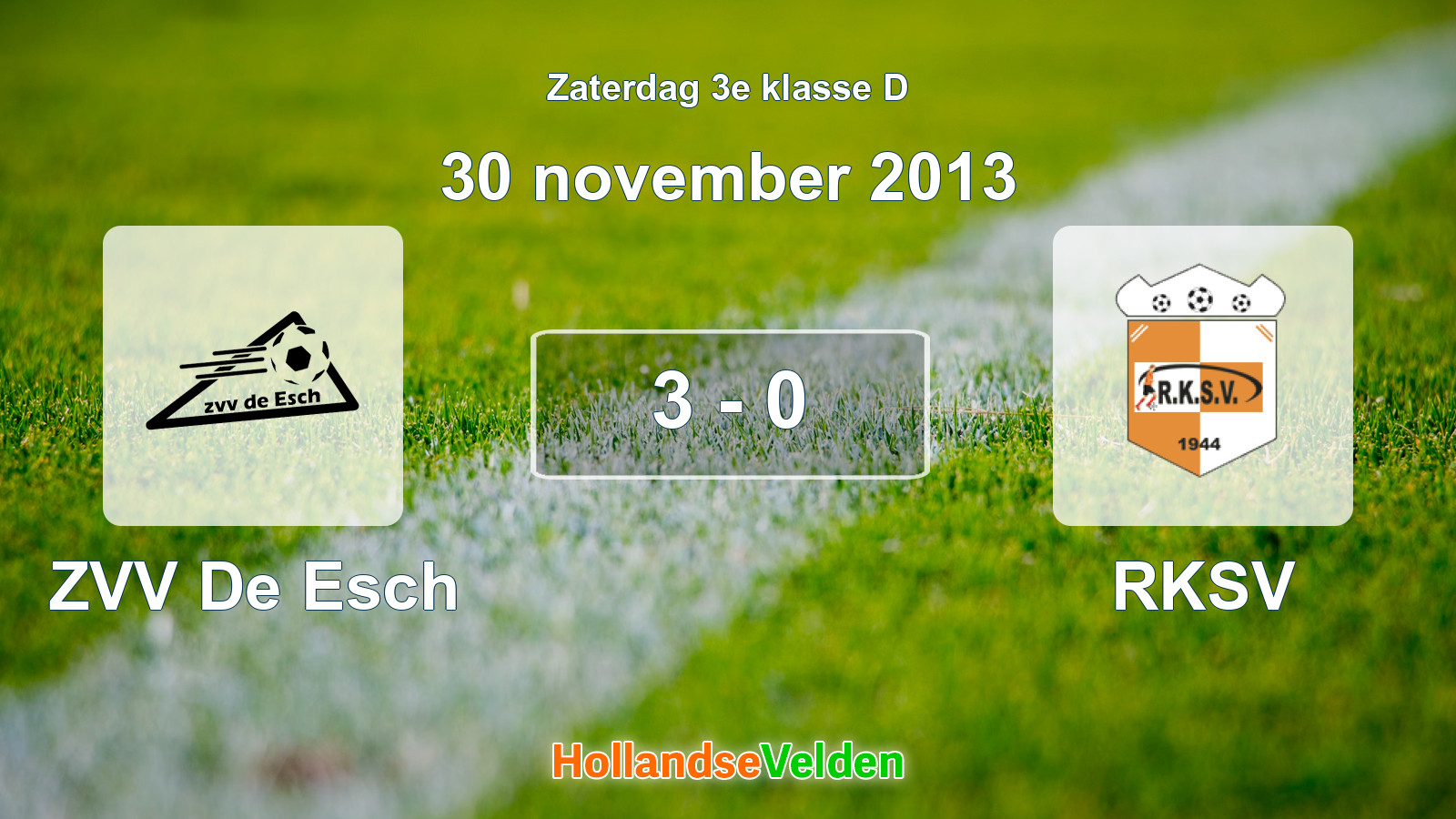 Gespeelde wedstrijd: ZVV De Esch - RKSV 3 - 0 (30 november 2013)