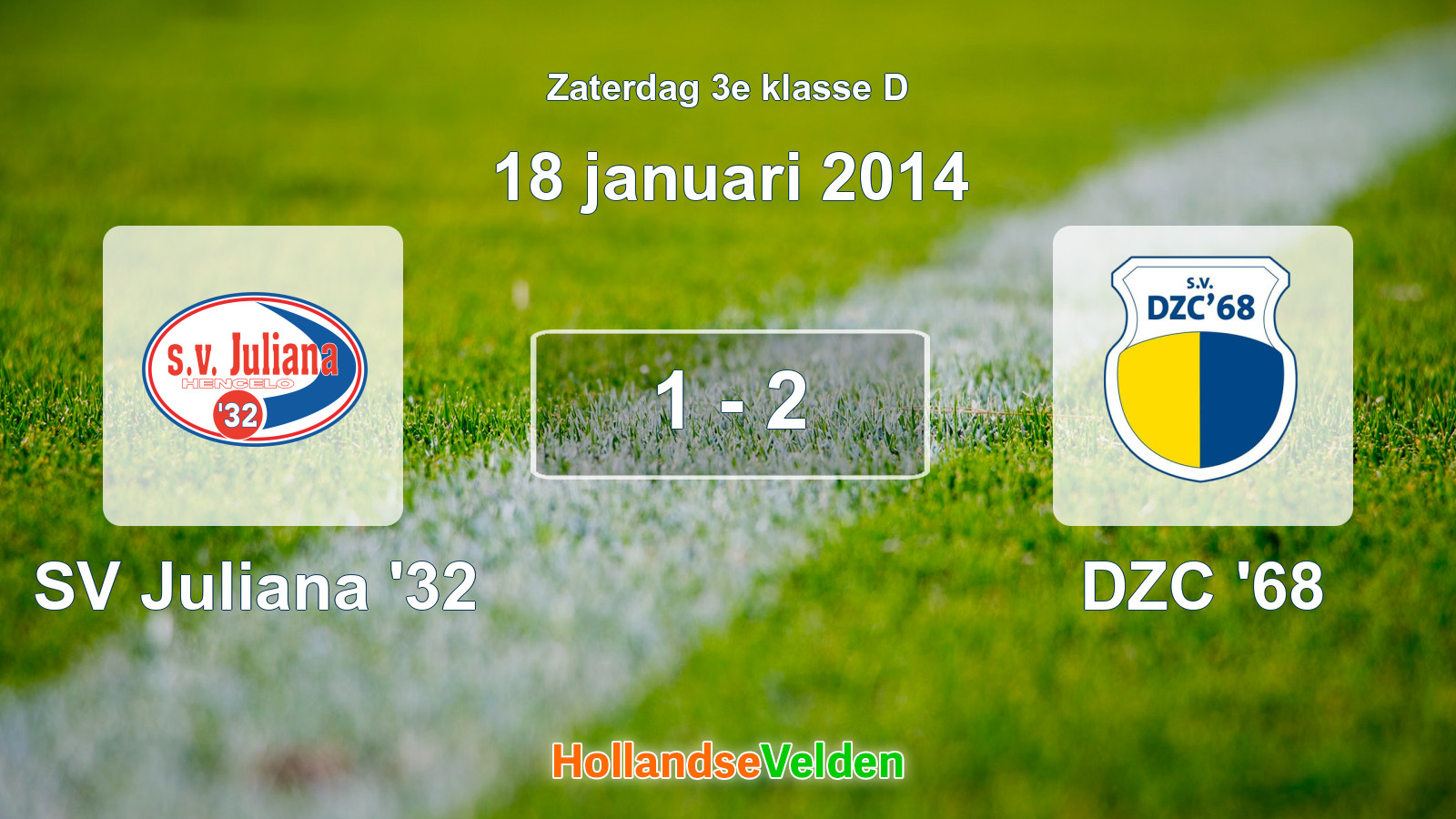 Gespeelde wedstrijd: SV Juliana '32 - DZC '68 1 - 2 (18 januari 2014)