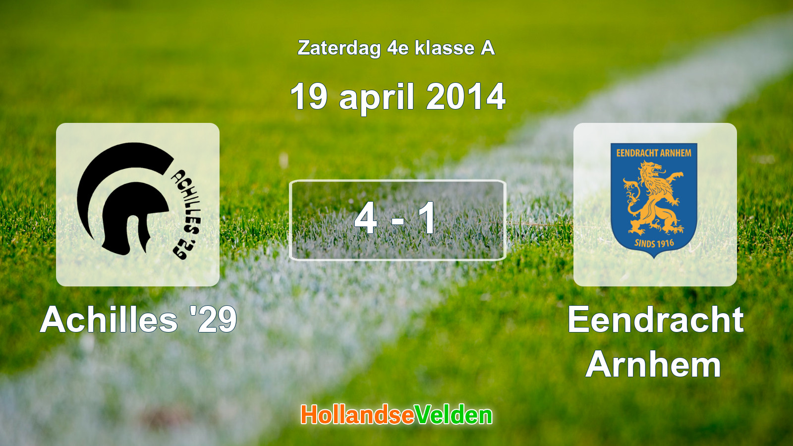 Gespeelde wedstrijd: Achilles '29 - Eendracht Arnhem 4 - 1 (19 april 2014)