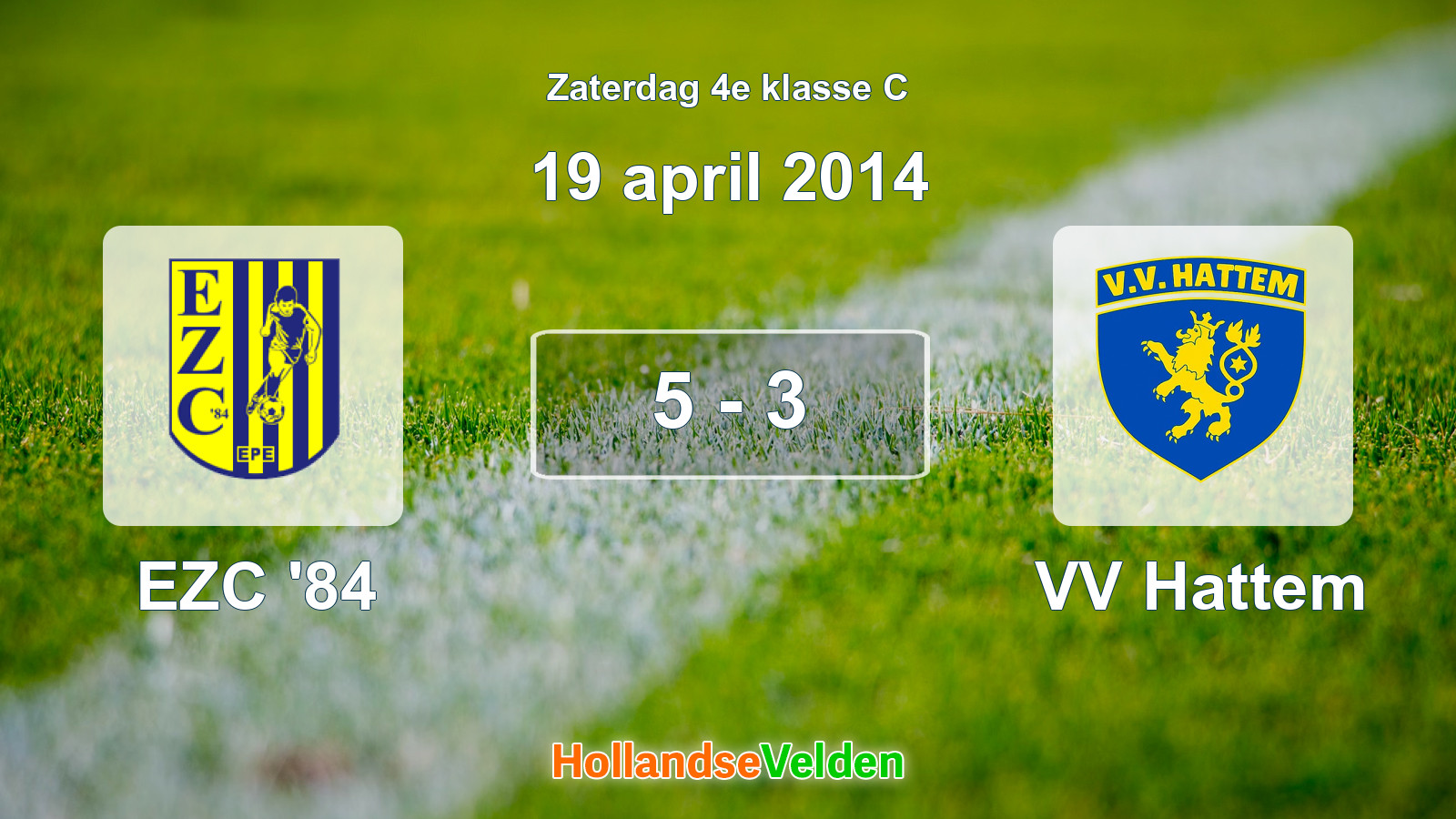 Gespeelde wedstrijd: EZC '84 - VV Hattem 5 - 3 (19 april 2014)