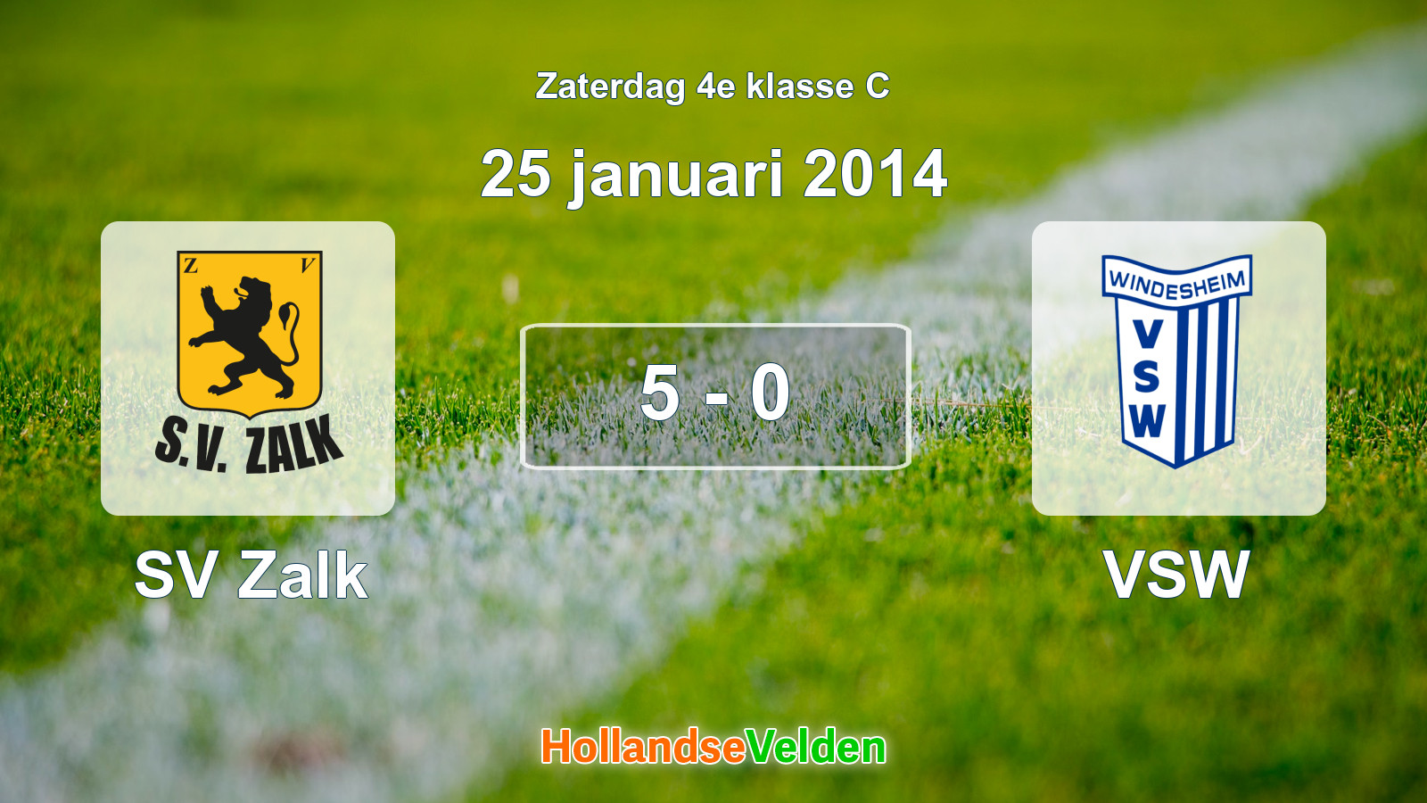 Gespeelde wedstrijd: SV Zalk - VSW 5 - 0 (25 januari 2014)