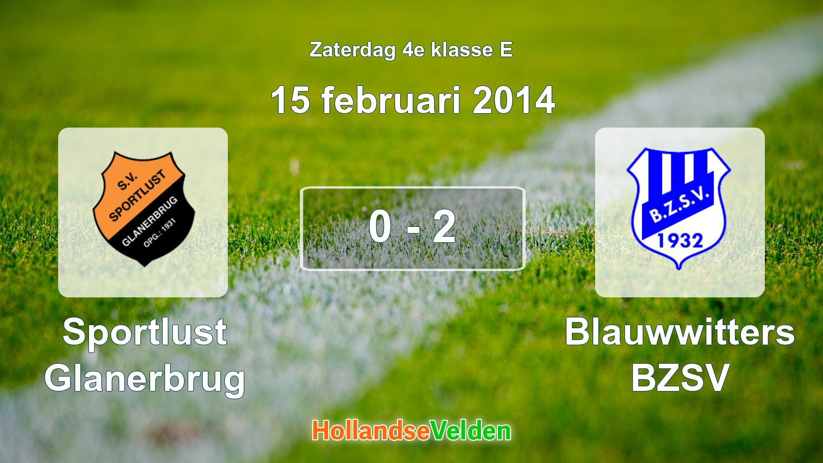 Gespeelde wedstrijd: Sportlust Glanerbrug - Blauwwitters BZSV 0 - 2 (15 februari 2014)