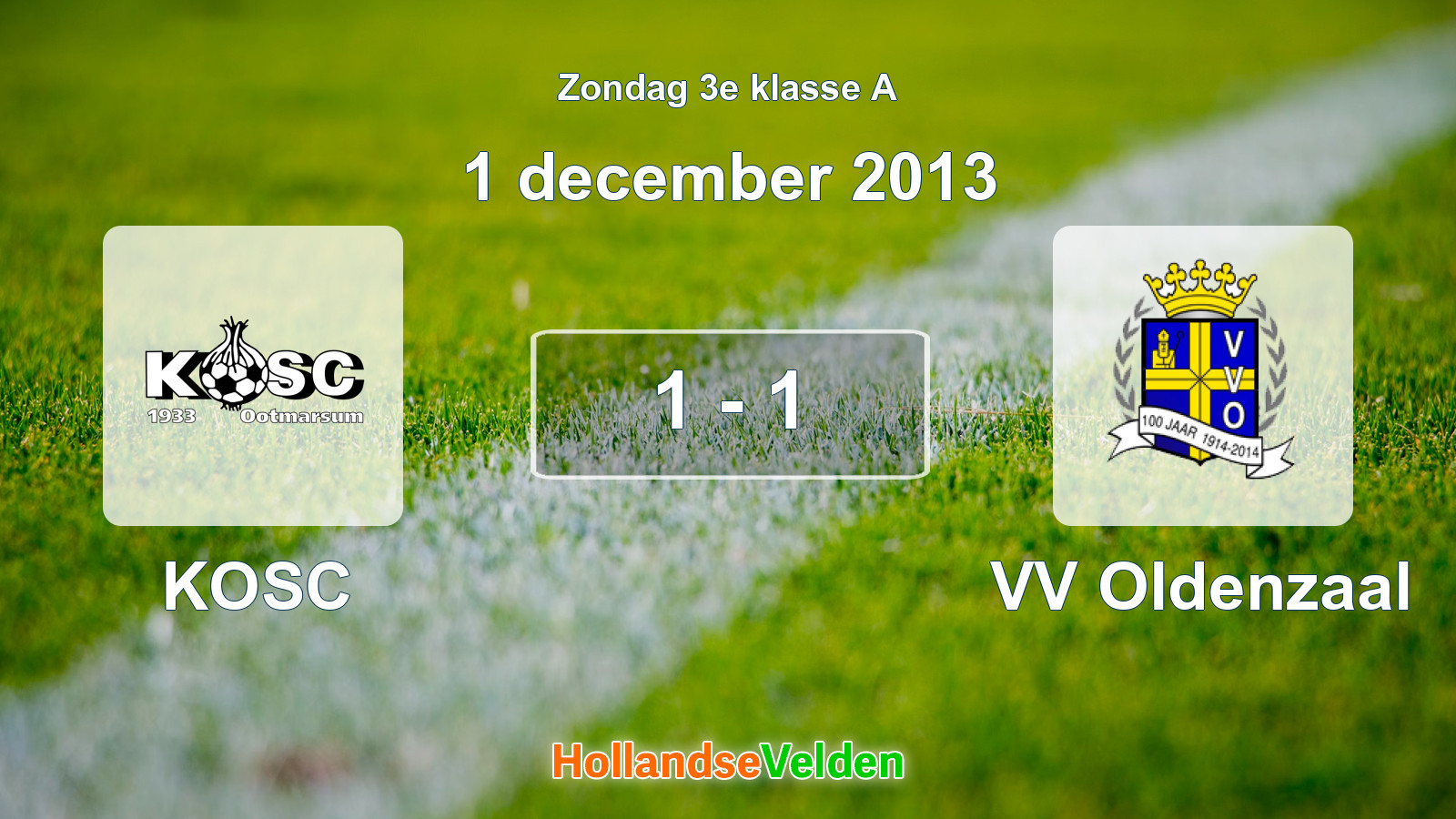 Gespeelde wedstrijd: KOSC - VV Oldenzaal 1 - 1 (1 december 2013)