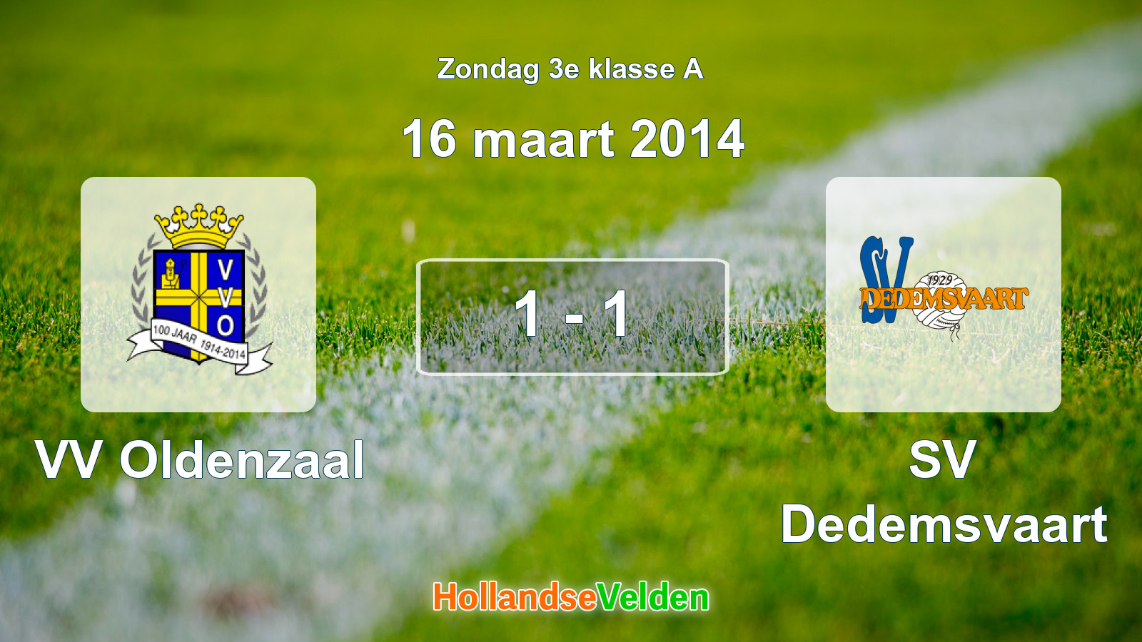 Gespeelde wedstrijd: VV Oldenzaal - SV Dedemsvaart 1 - 1 (16 maart 2014)