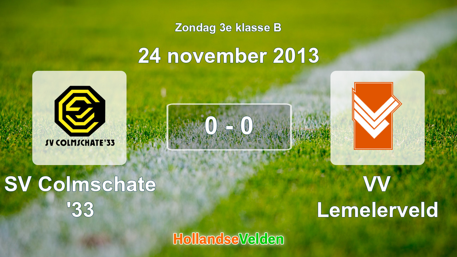 Gespeelde wedstrijd: SV Colmschate '33 - VV Lemelerveld 0 - 0 (24 november 2013)