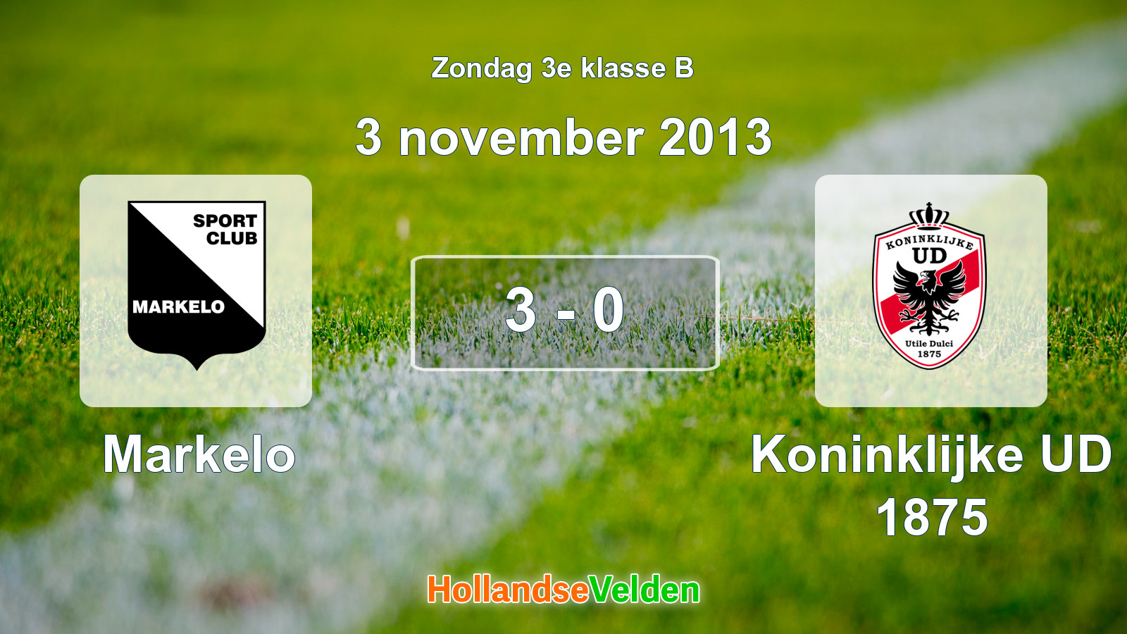 Gespeelde wedstrijd: Markelo - Koninklijke UD 1875 3 - 0 (3 november 2013)
