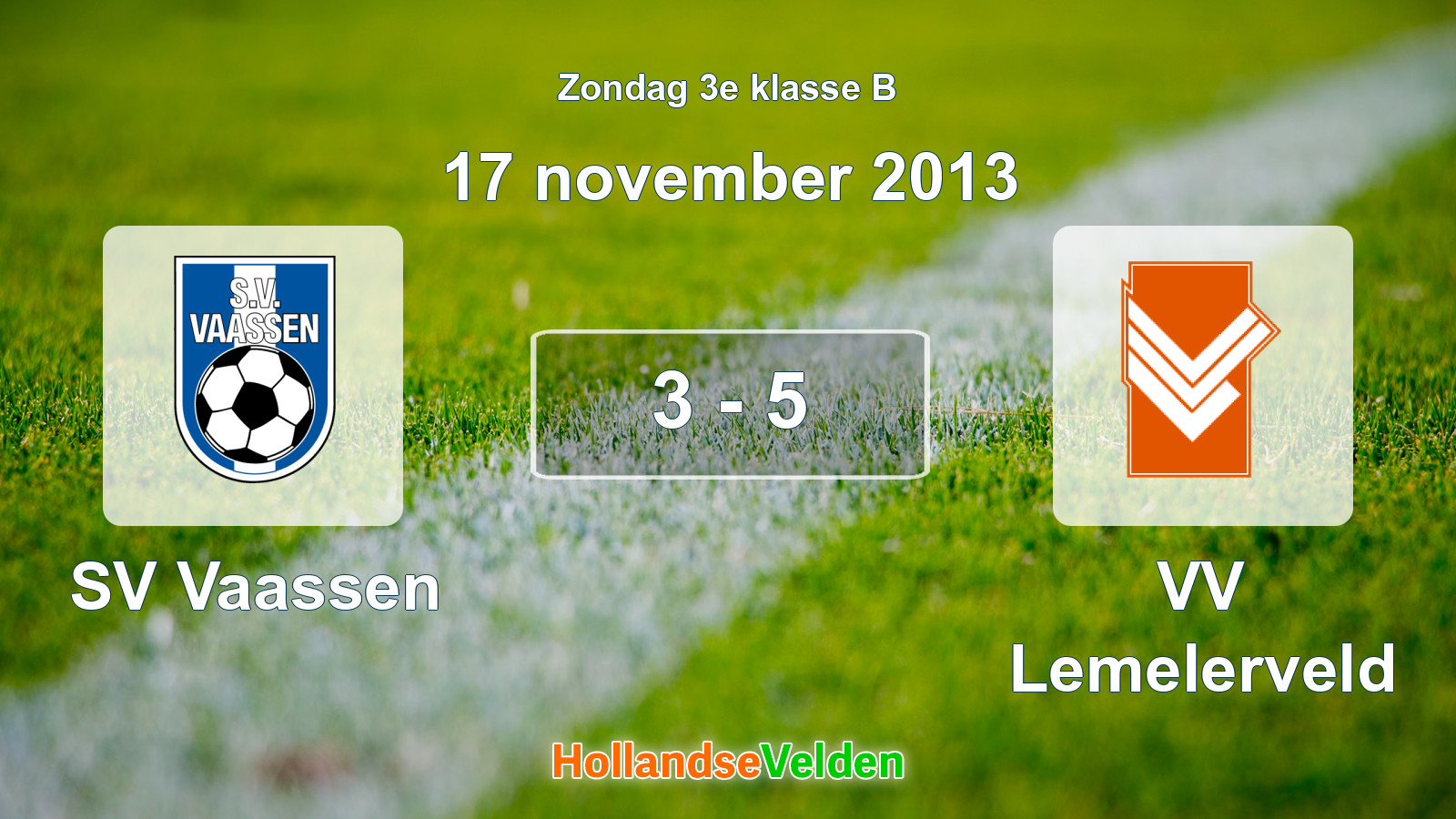 Gespeelde wedstrijd: SV Vaassen - VV Lemelerveld 3 - 5 (17 november 2013)