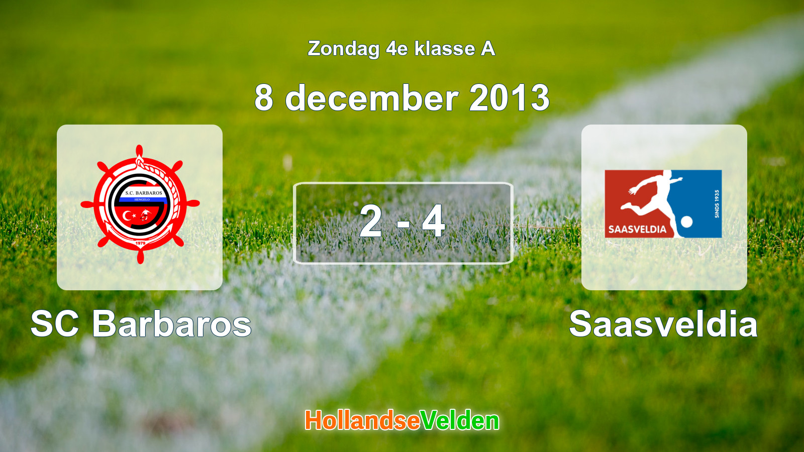Gespeelde wedstrijd: SC Barbaros - Saasveldia 2 - 4 (8 december 2013)