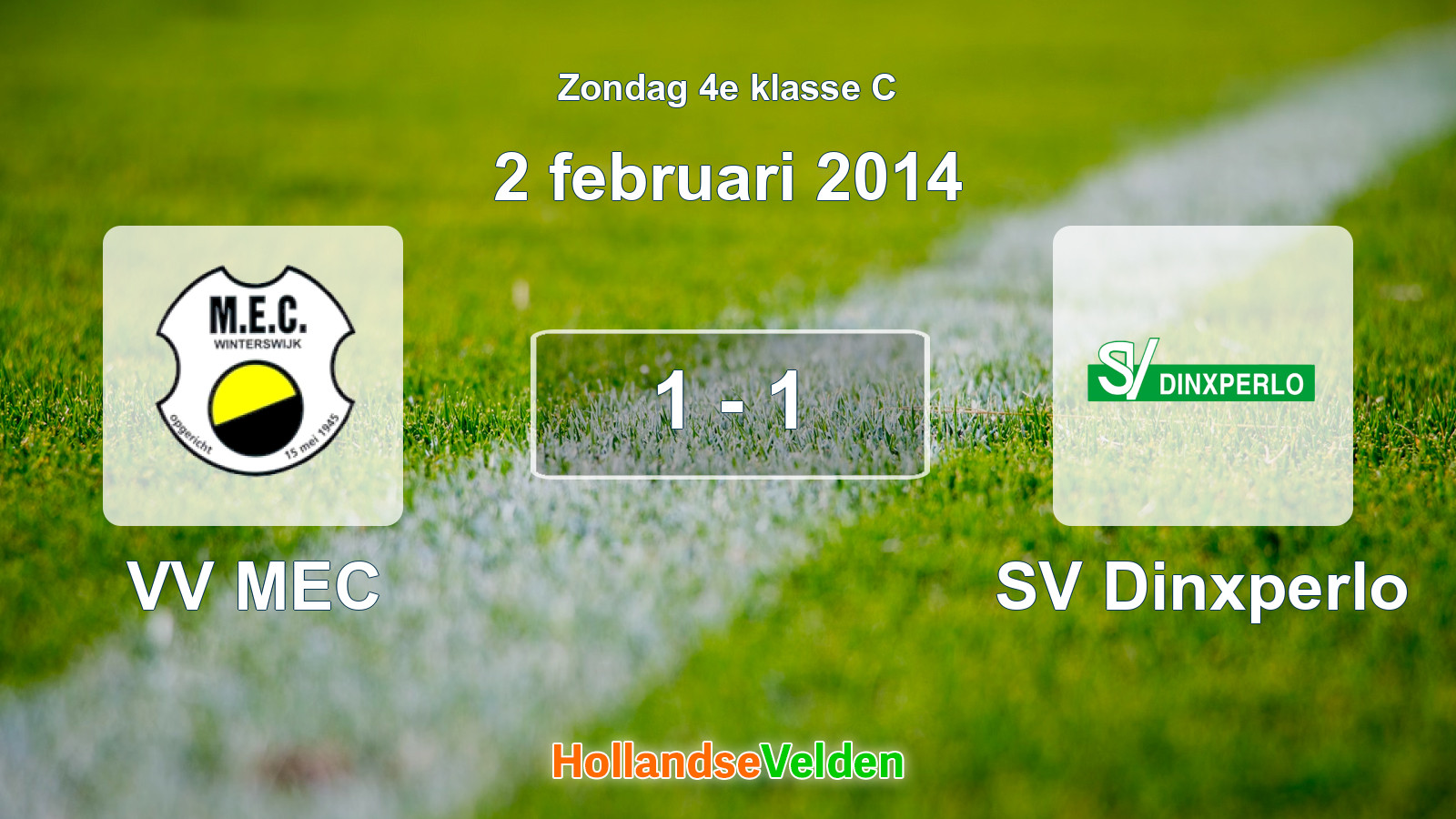 Gespeelde wedstrijd: VV MEC - SV Dinxperlo 1 - 1 (2 februari 2014)
