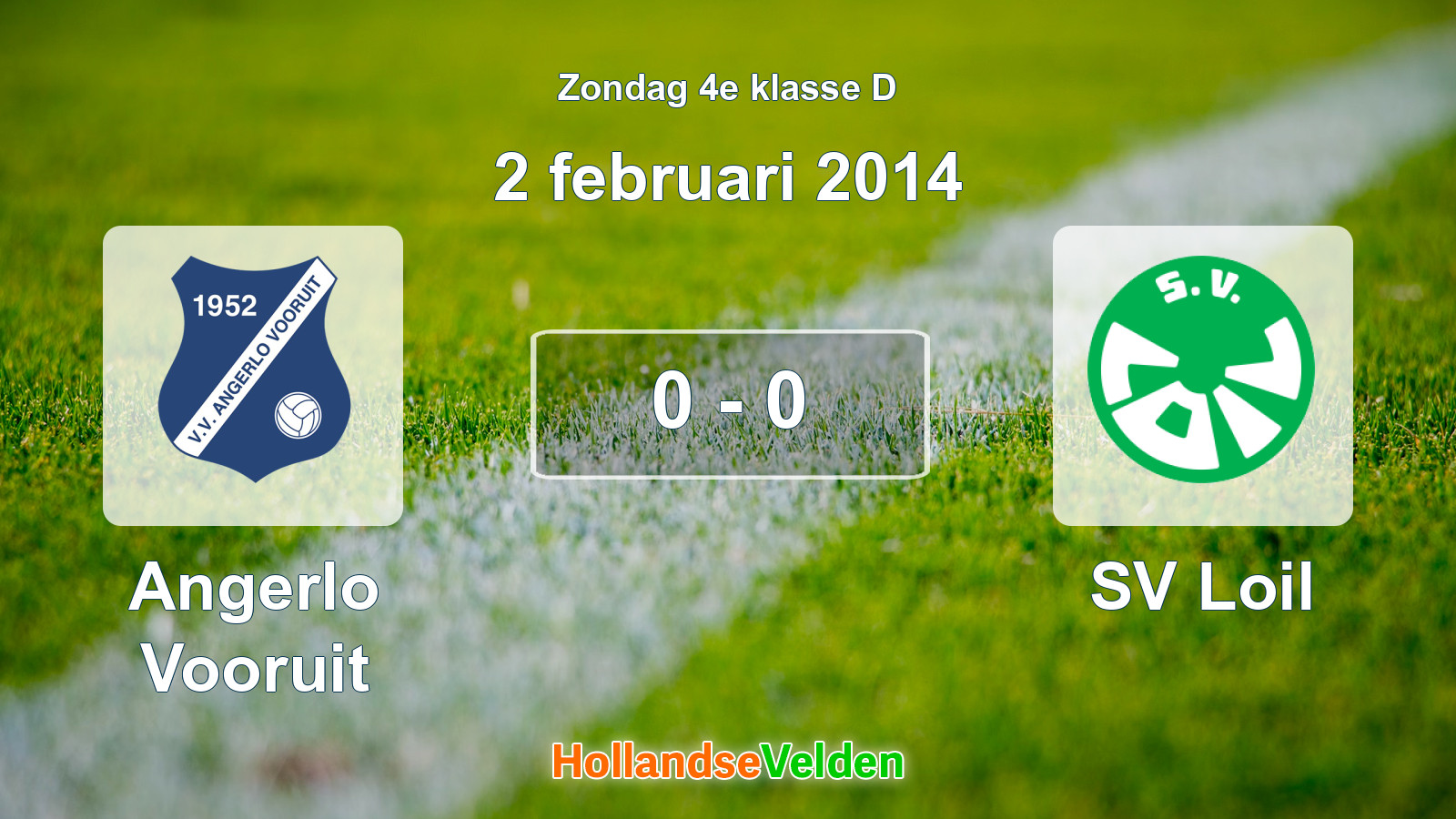 Gespeelde wedstrijd: Angerlo Vooruit - SV Loil 0 - 0 (2 februari 2014)