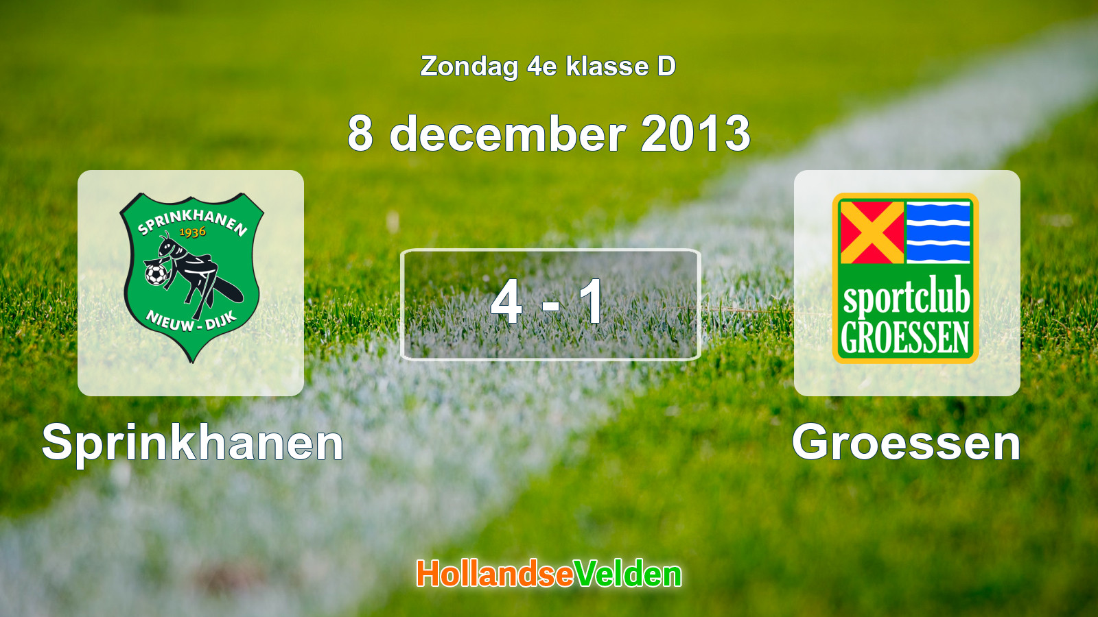 Gespeelde wedstrijd: Sprinkhanen - Groessen 4 - 1 (8 december 2013)