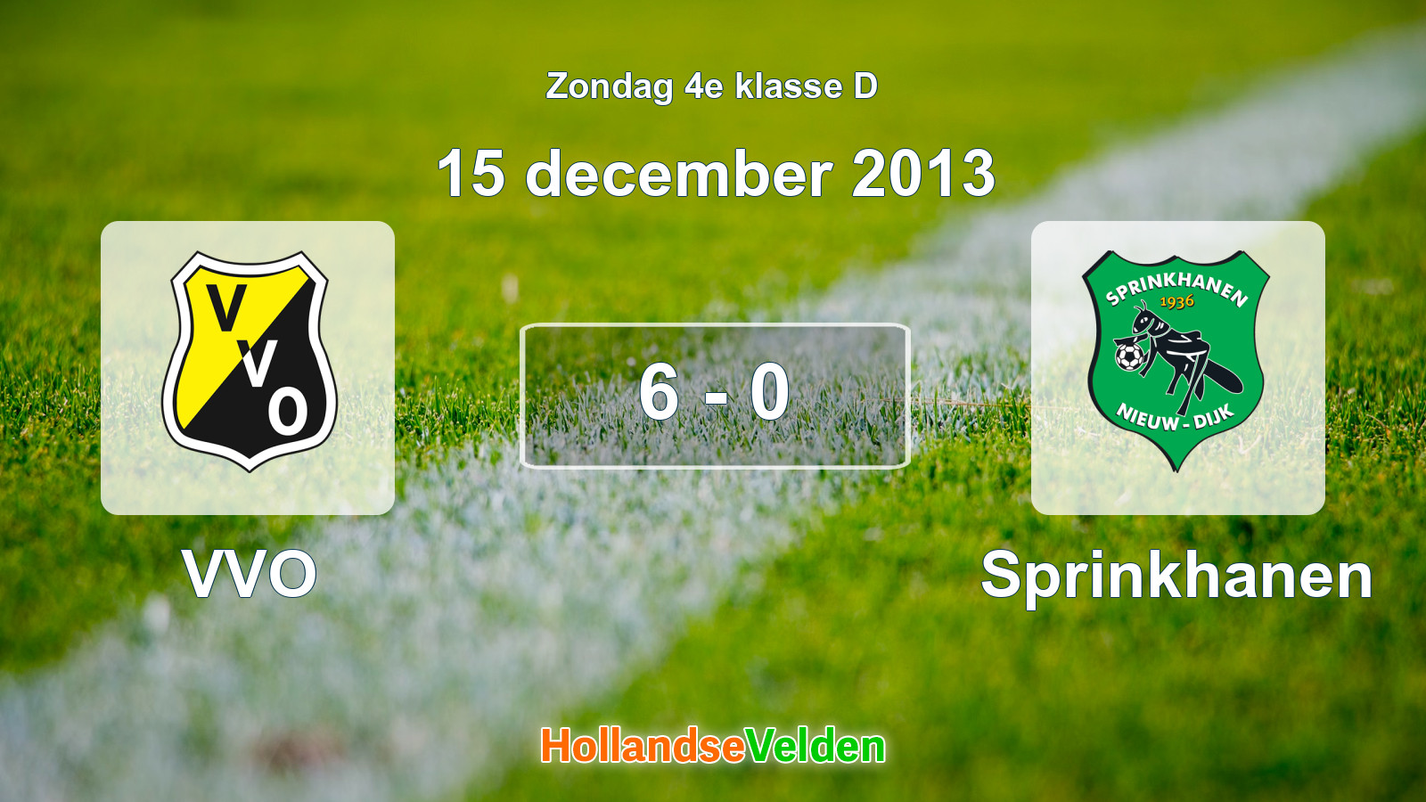 Gespeelde wedstrijd: VVO - Sprinkhanen 6 - 0 (15 december 2013)