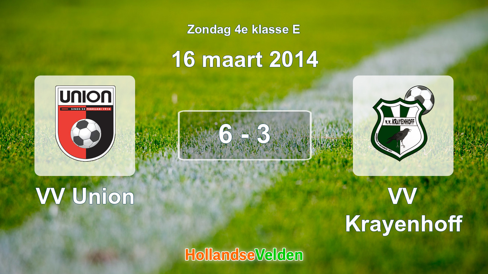 Gespeelde wedstrijd: VV Union - VV Krayenhoff 6 - 3 (16 maart 2014)