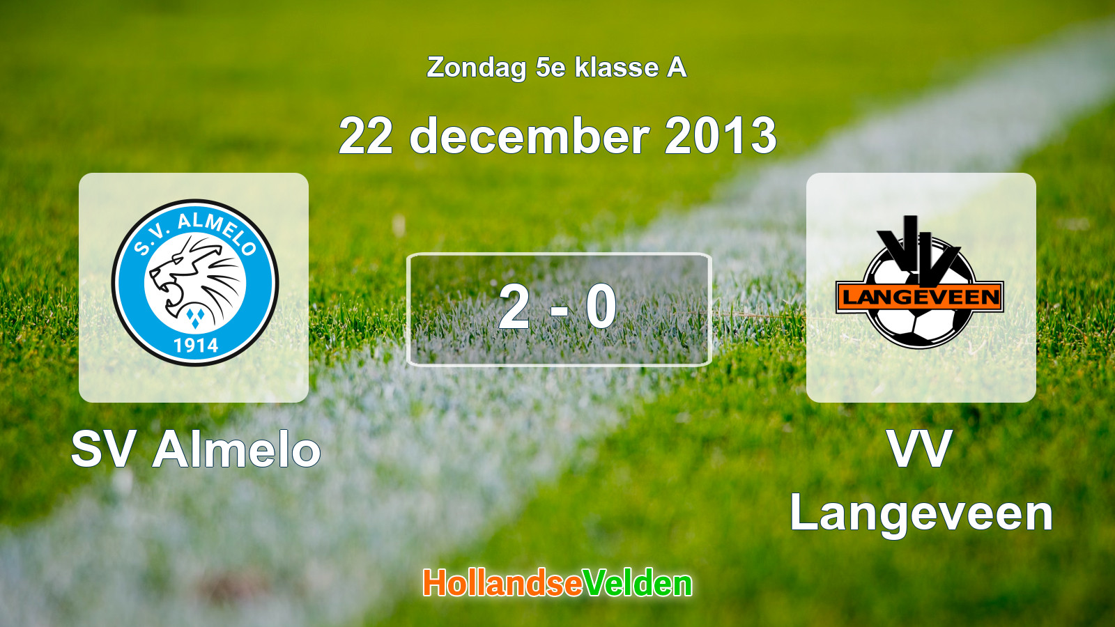 Gespeelde wedstrijd: SV Almelo - VV Langeveen 2 - 0 (22 december 2013)