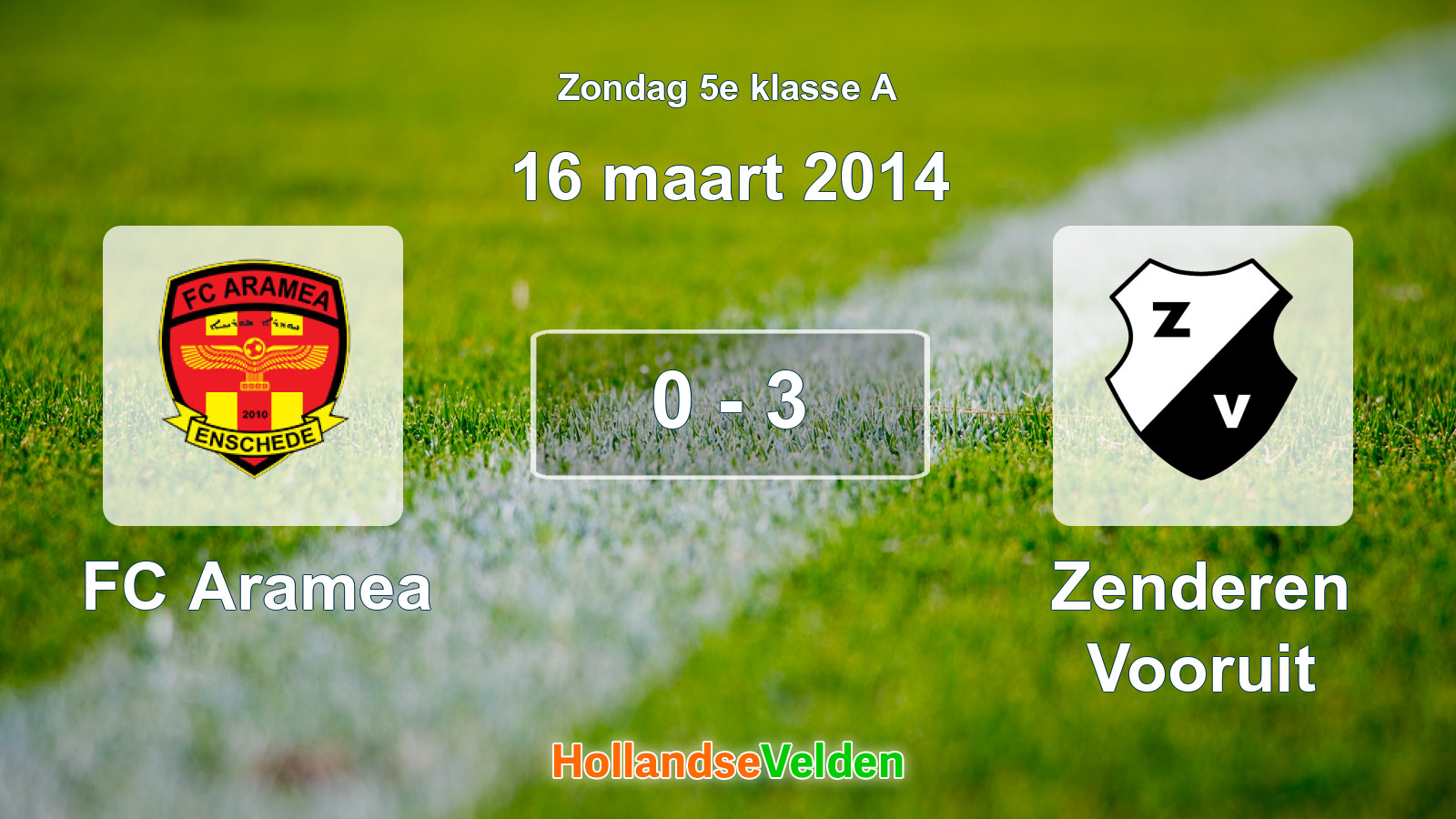 Gespeelde wedstrijd: FC Aramea - Zenderen Vooruit 0 - 3 (16 maart 2014)