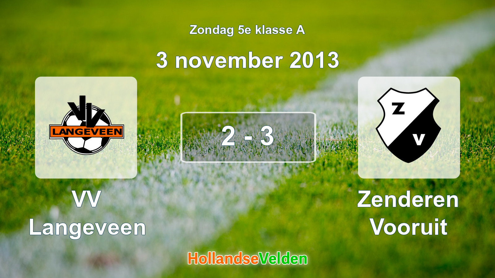 Gespeelde wedstrijd: VV Langeveen - Zenderen Vooruit 2 - 3 (3 november 2013)