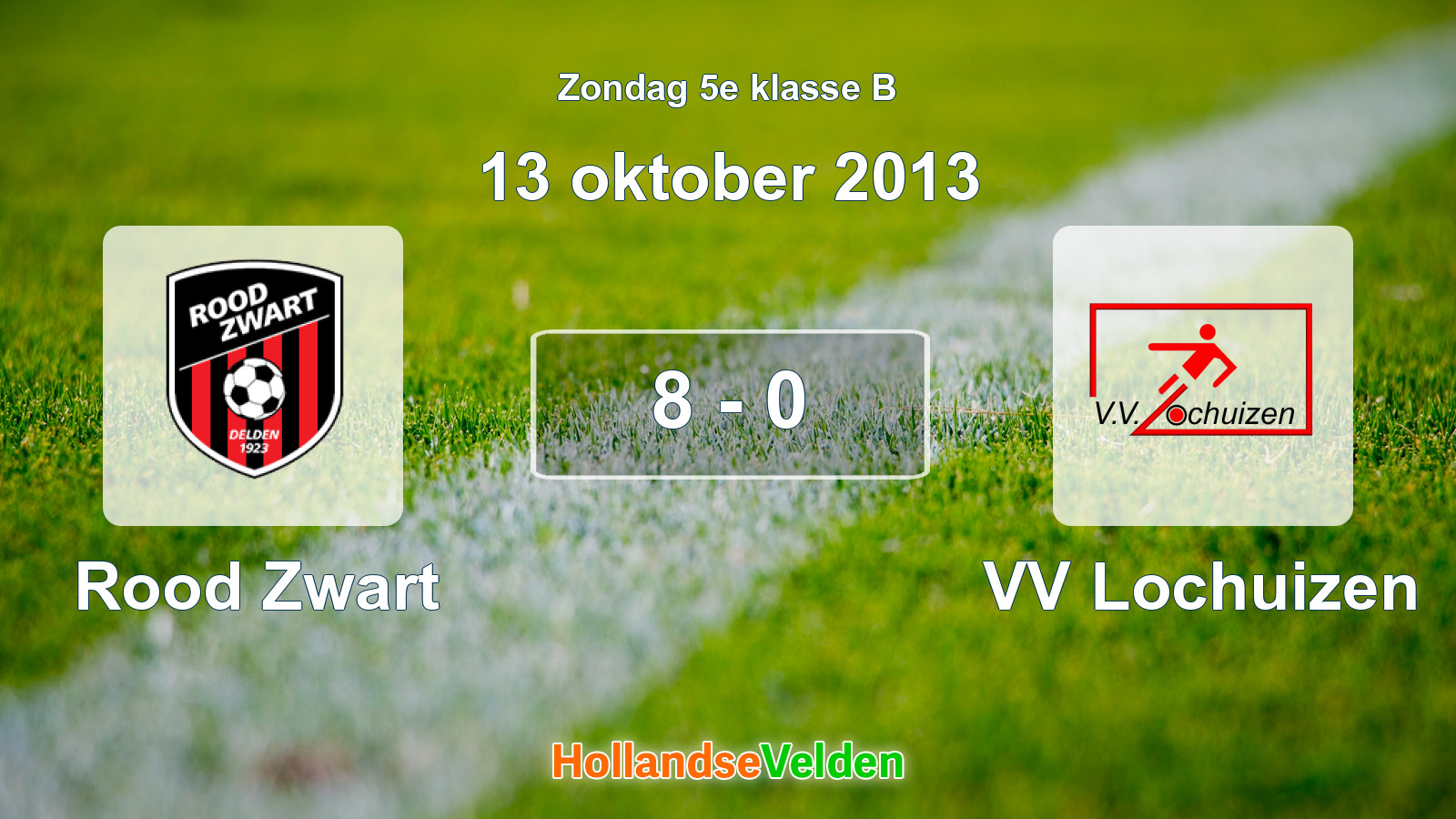 Gespeelde wedstrijd: Rood Zwart - VV Lochuizen 8 - 0 (13 oktober 2013)