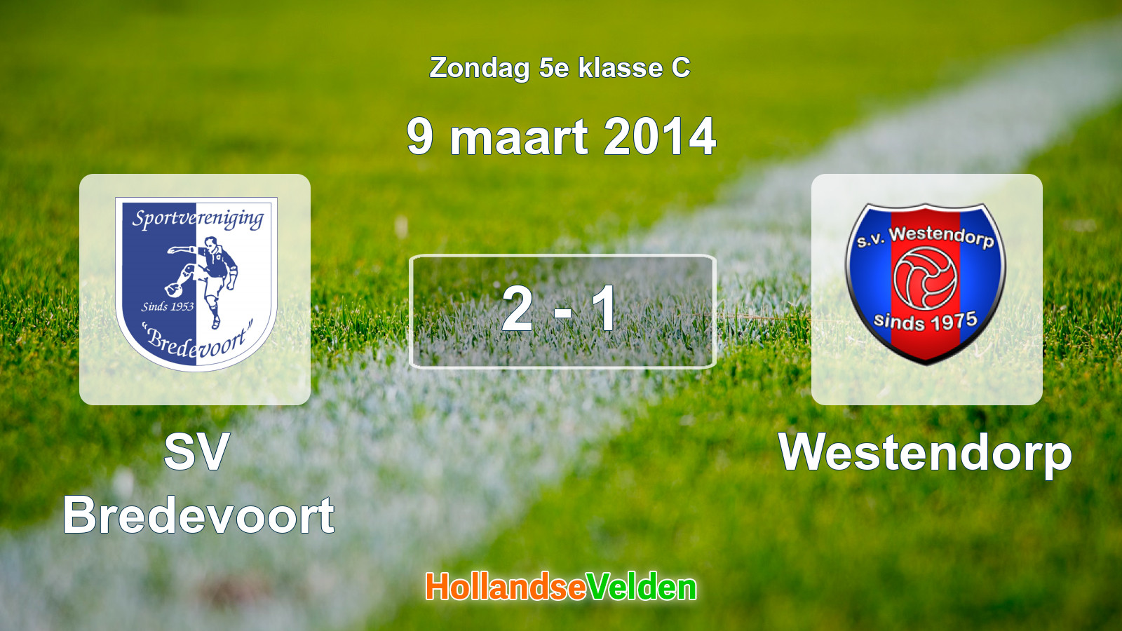 Gespeelde wedstrijd: SV Bredevoort - Westendorp 2 - 1 (9 maart 2014)
