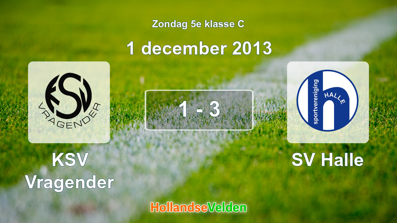 Gespeelde wedstrijd: KSV Vragender - SV Halle 1 - 3 (1 december 2013)