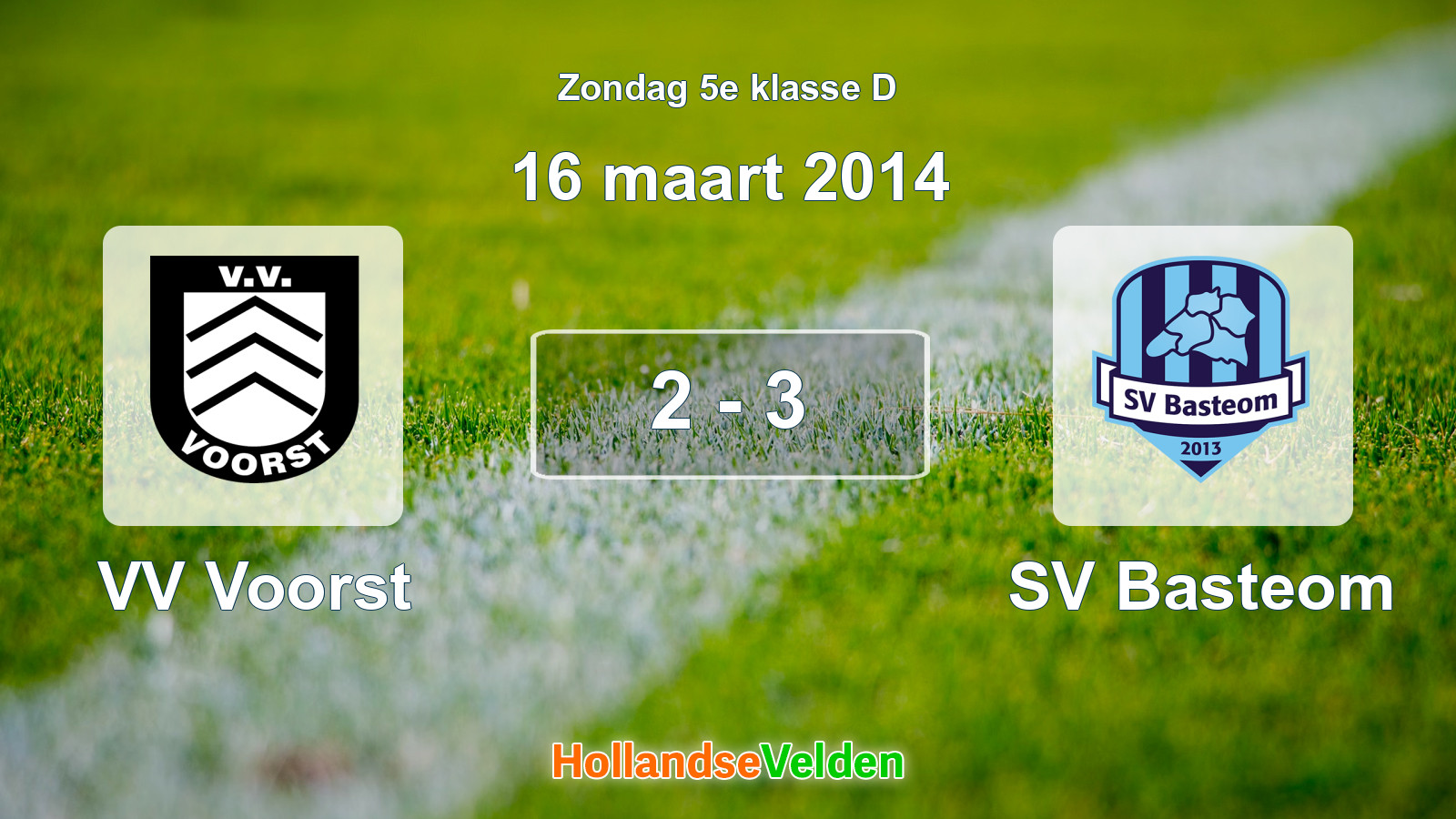 Gespeelde wedstrijd: VV Voorst - SV Basteom 2 - 3 (16 maart 2014)