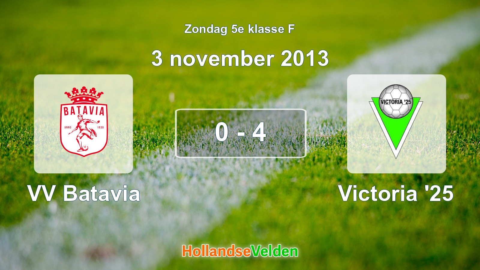 Gespeelde wedstrijd: VV Batavia - Victoria '25 0 - 4 (3 november 2013)