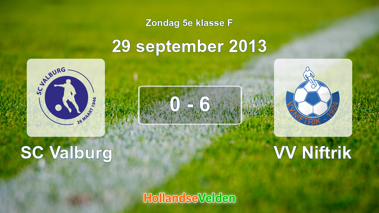 Gespeelde wedstrijd: SC Valburg - VV Niftrik 0 - 6 (29 september 2013)
