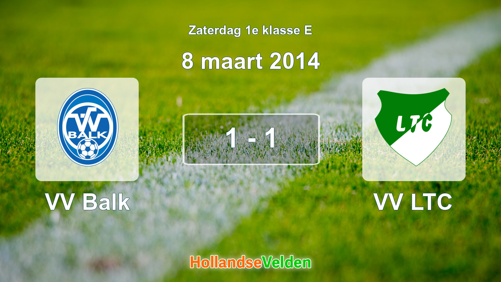 Gespeelde wedstrijd: VV Balk - VV LTC 1 - 1 (8 maart 2014)