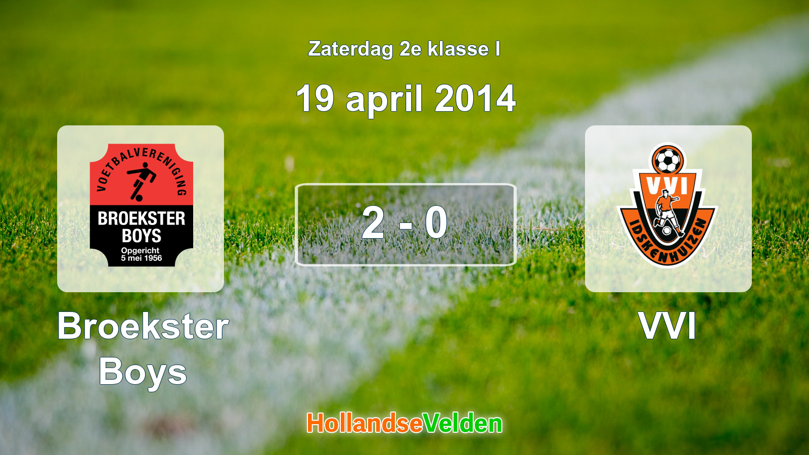 Gespeelde wedstrijd: Broekster Boys - VVI 2 - 0 (19 april 2014)