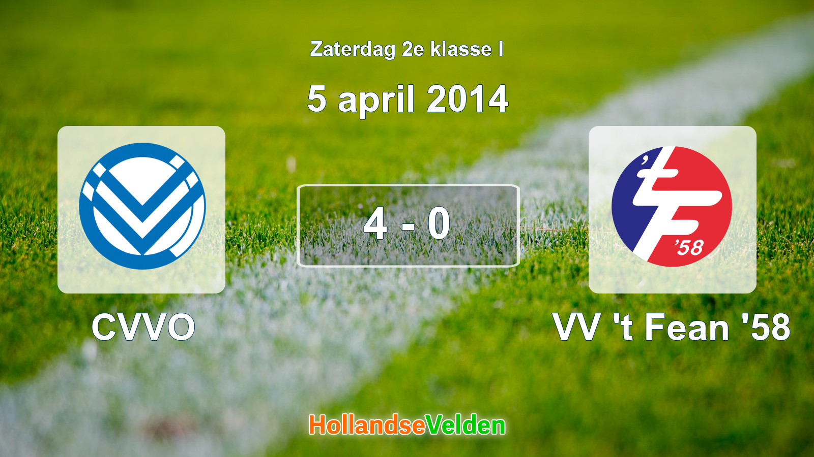 Gespeelde wedstrijd: CVVO - VV 't Fean '58 4 - 0 (5 april 2014)