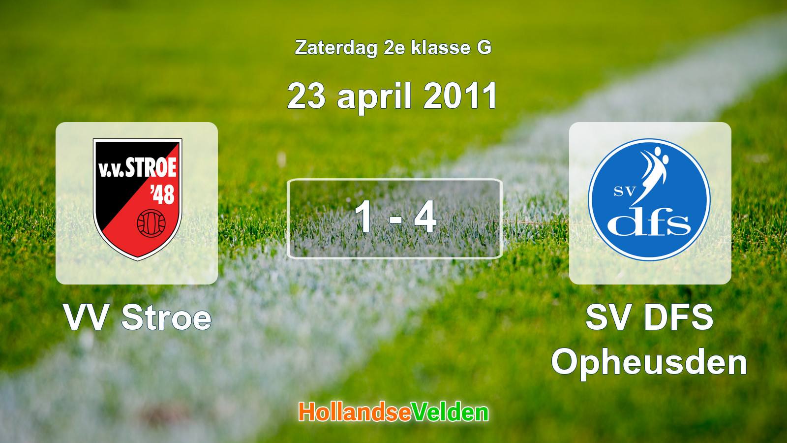 Gespeelde wedstrijd: VV Stroe - SV DFS Opheusden 1 - 4 (23 april 2011)
