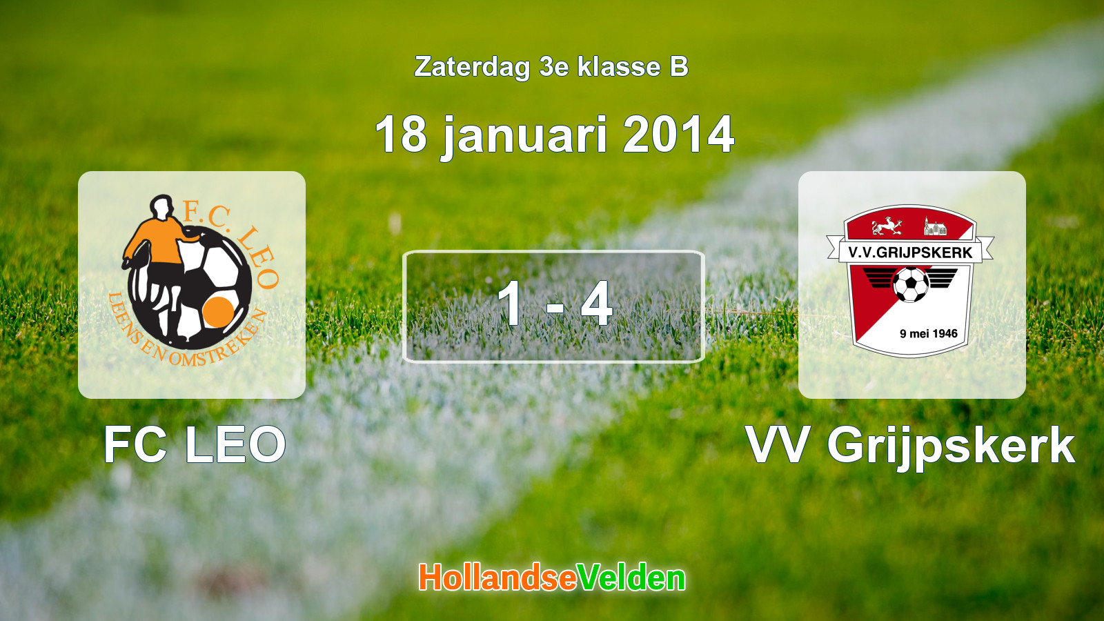 Gespeelde wedstrijd: FC LEO - VV Grijpskerk 1 - 4 (18 januari 2014)