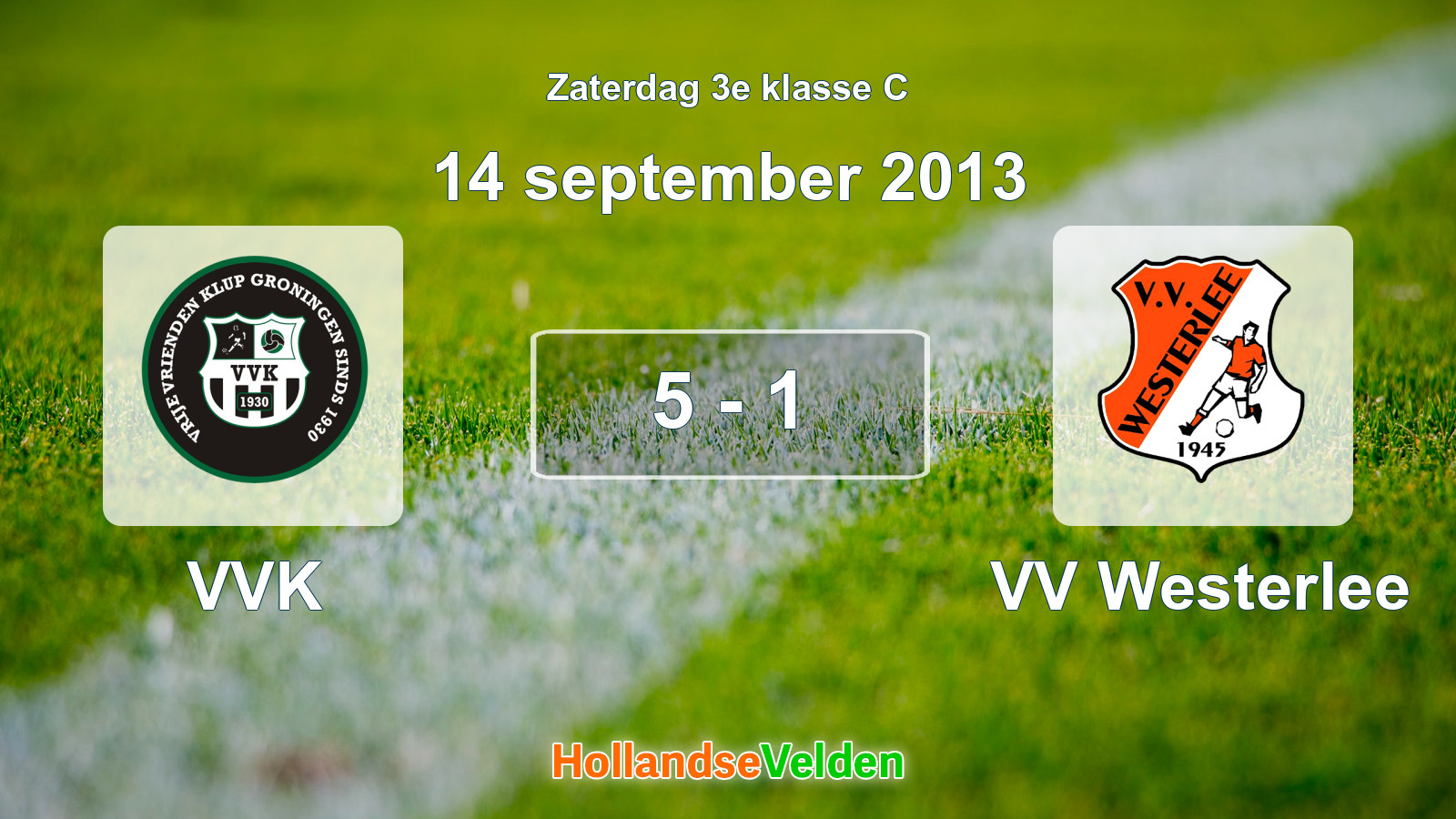 Gespeelde wedstrijd: VVK - VV Westerlee 5 - 1 (14 september 2013)