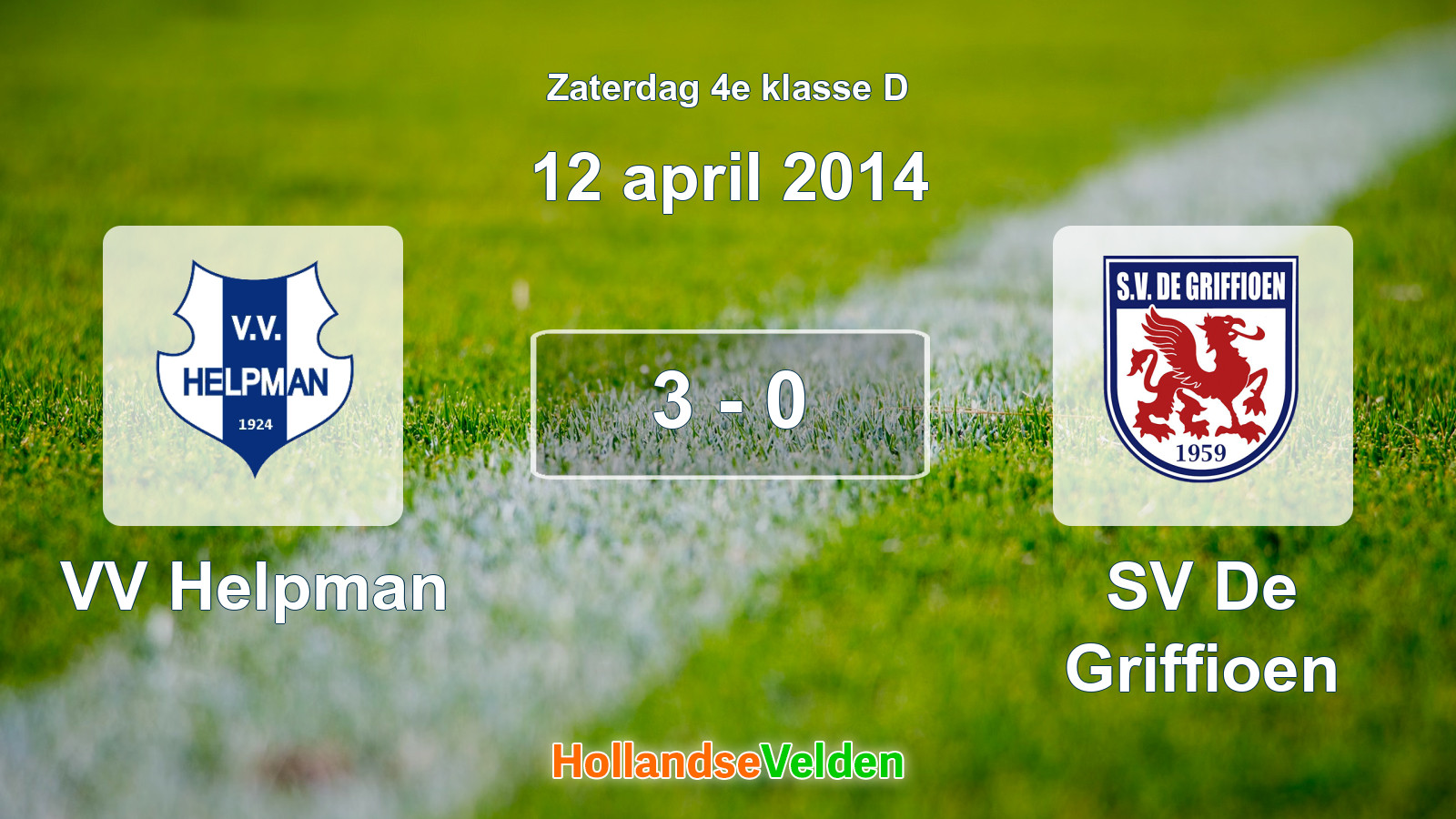 Gespeelde wedstrijd: VV Helpman - SV De Griffioen 3 - 0 (12 april 2014)