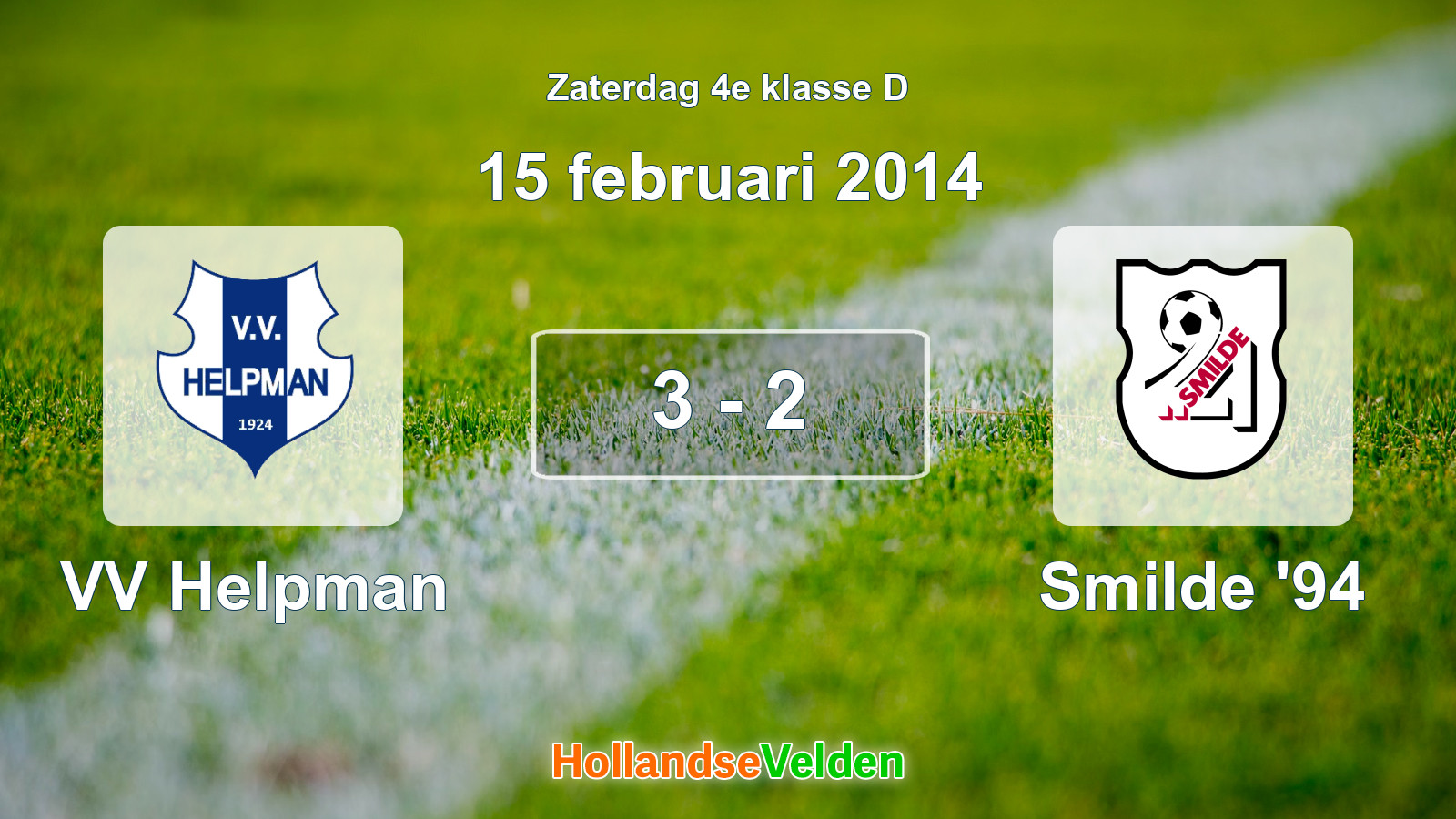 Gespeelde wedstrijd: VV Helpman - Smilde '94 3 - 2 (15 februari 2014)