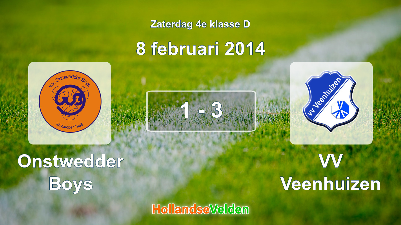 Gespeelde wedstrijd: Onstwedder Boys - VV Veenhuizen 1 - 3 (8 februari 2014)