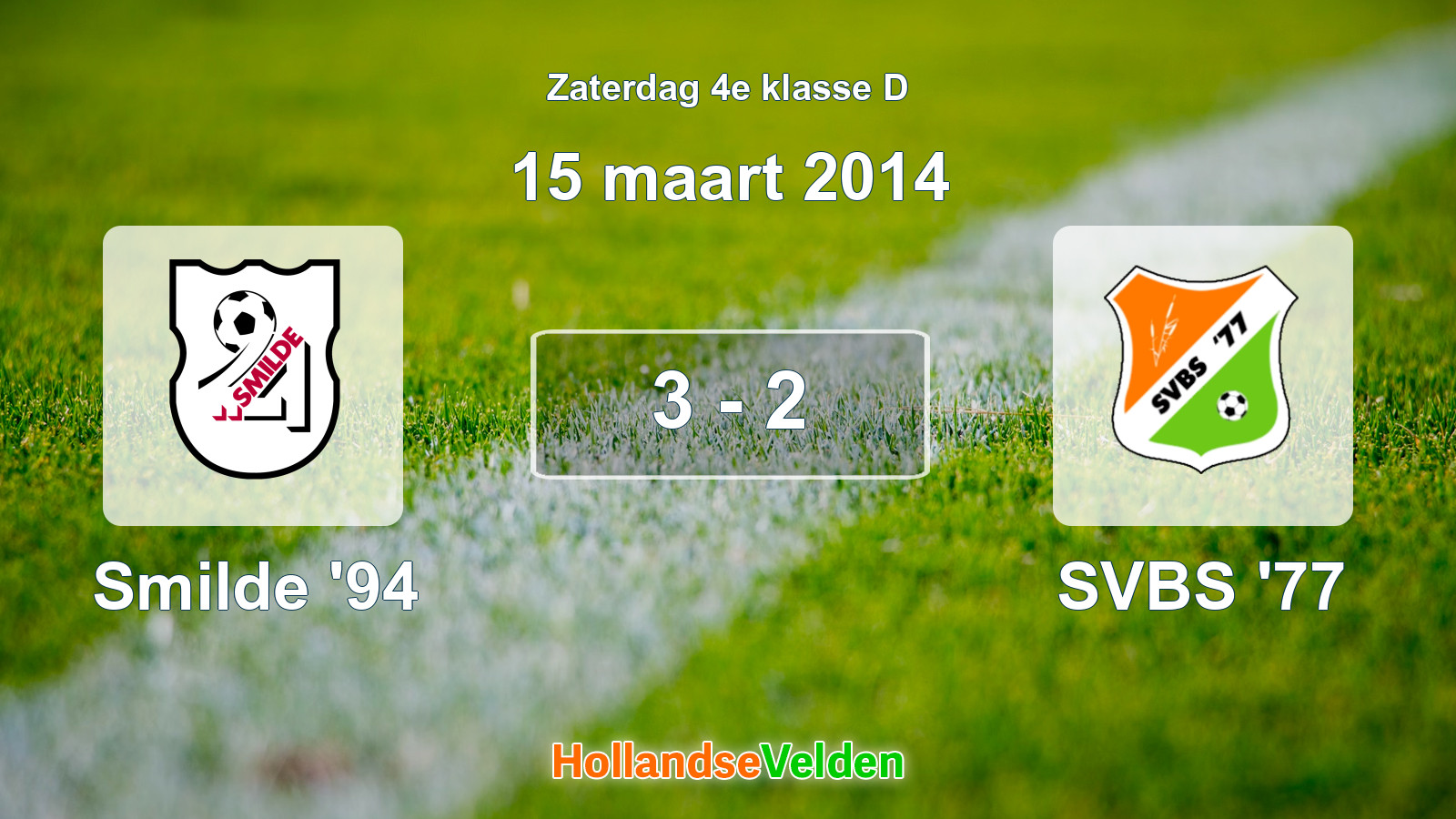 Gespeelde wedstrijd: Smilde '94 - SVBS '77 3 - 2 (15 maart 2014)