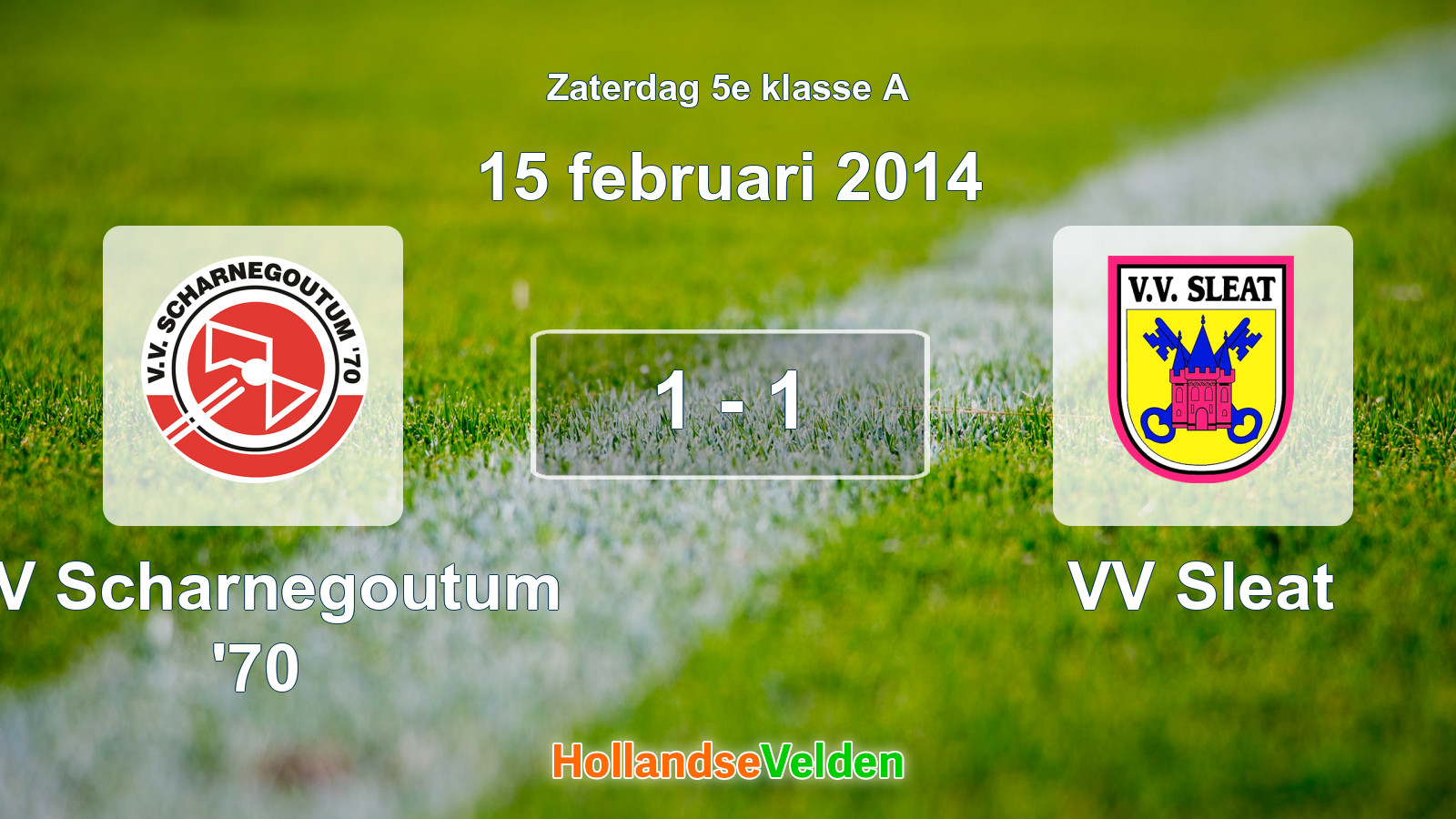 Gespeelde wedstrijd: VV Scharnegoutum '70 - VV Sleat 1 - 1 (15 februari 2014)