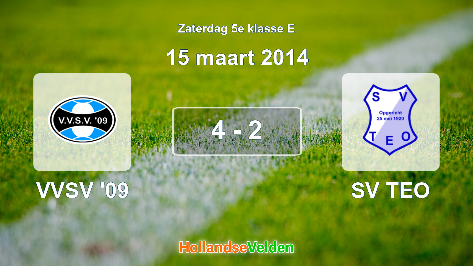 Gespeelde wedstrijd: VVSV '09 - SV TEO 4 - 2 (15 maart 2014)
