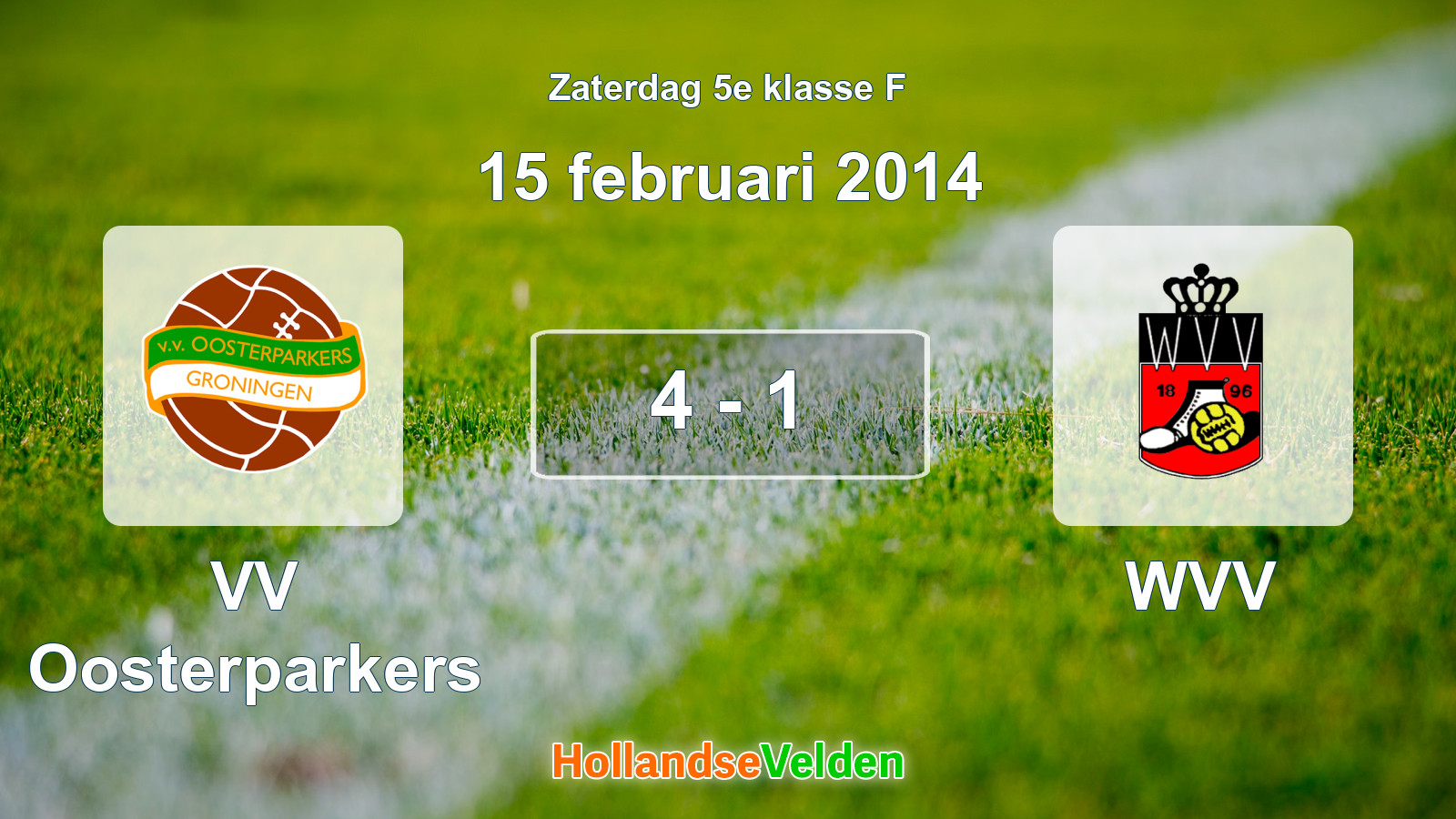 Gespeelde wedstrijd: VV Oosterparkers - WVV 4 - 1 (15 februari 2014)