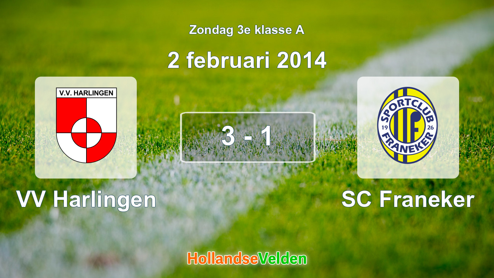 Gespeelde wedstrijd: VV Harlingen - SC Franeker 3 - 1 (2 februari 2014)
