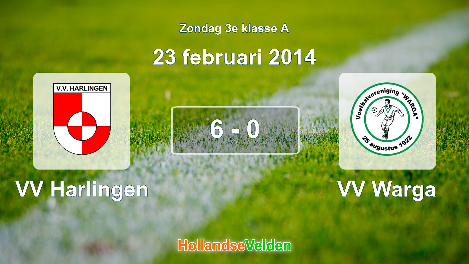 Gespeelde wedstrijd: VV Harlingen - VV Warga 6 - 0 (23 februari 2014)