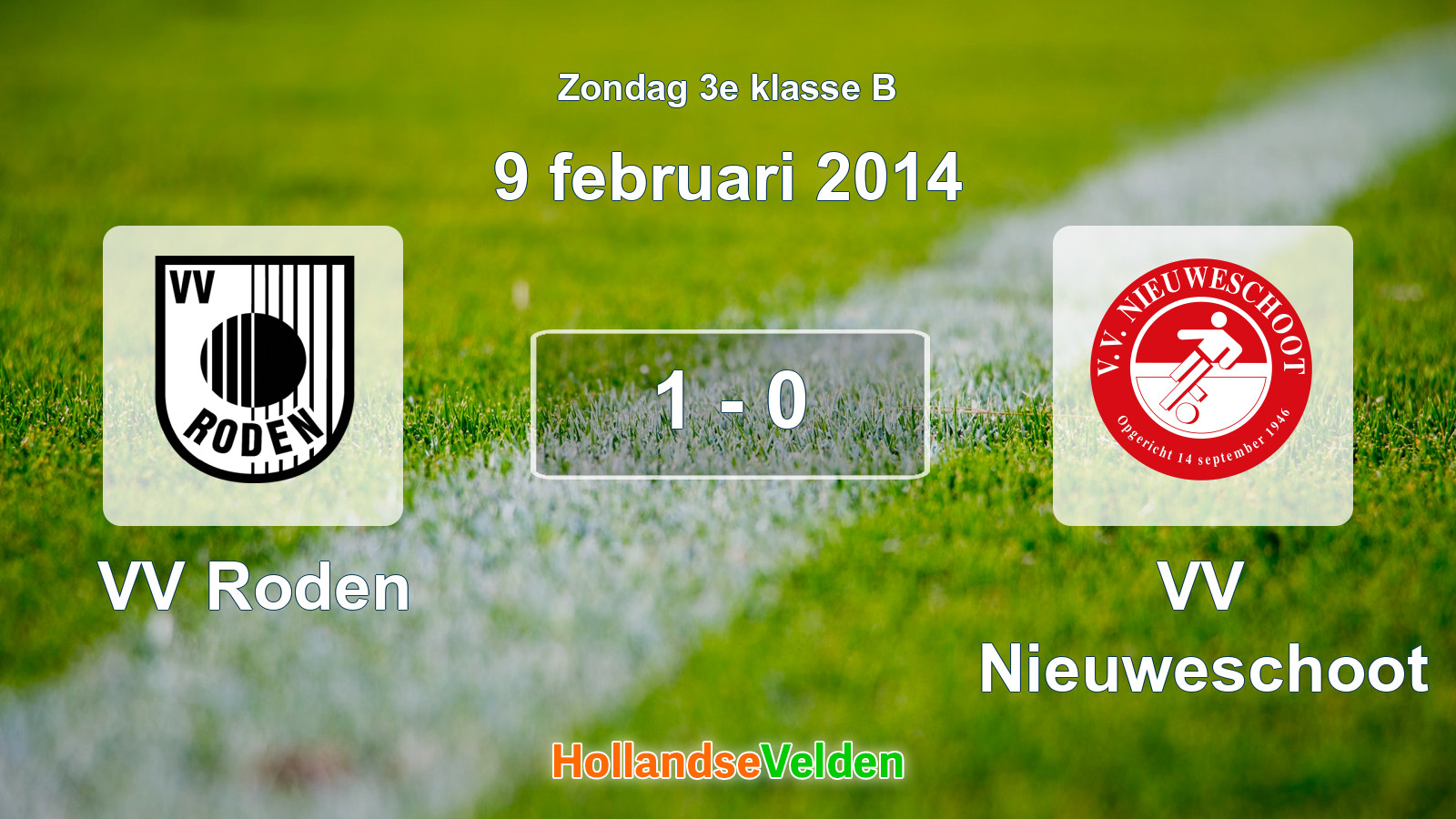 Gespeelde wedstrijd: VV Roden - VV Nieuweschoot 1 - 0 (9 februari 2014)