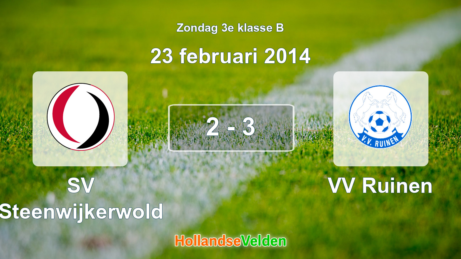 Gespeelde wedstrijd: SV Steenwijkerwold - VV Ruinen 2 - 3 (23 februari 2014)