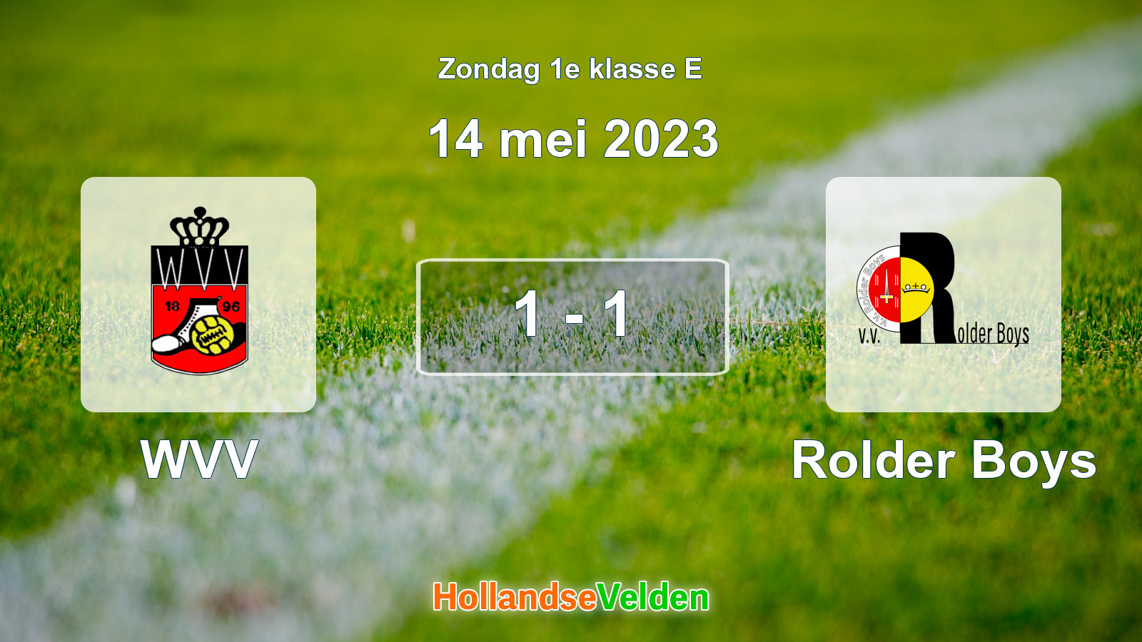 Gespeelde wedstrijd: WVV - Rolder Boys 1 - 1 (14 mei 2023)
