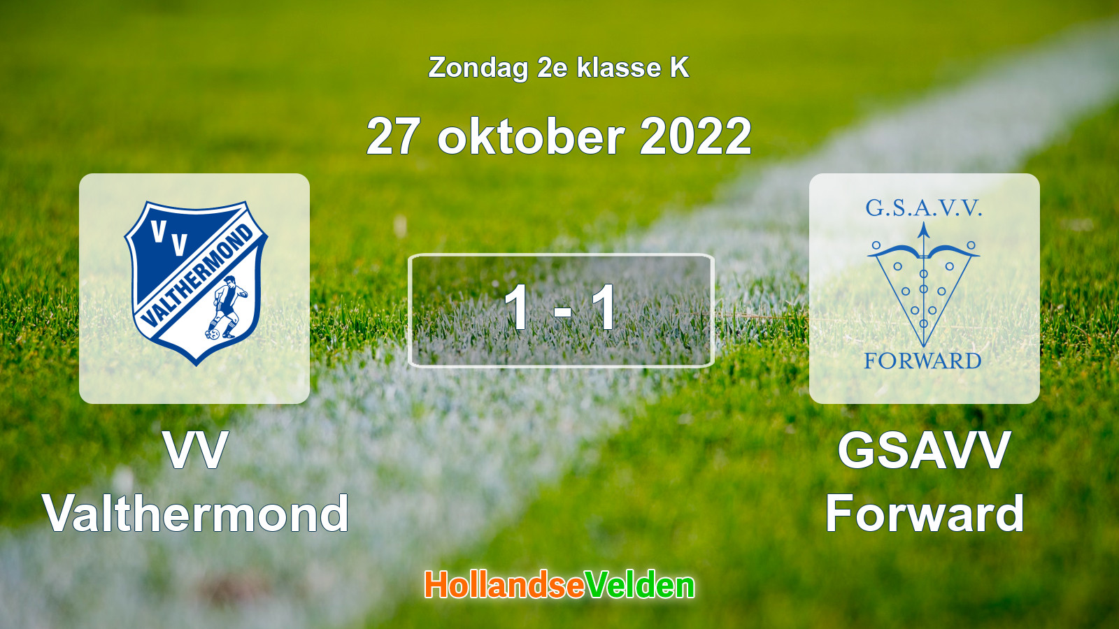Gespeelde wedstrijd: VV Valthermond - GSAVV Forward 1 - 1 (27 oktober 2022)