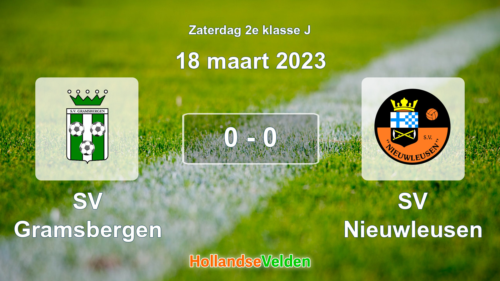 Gespeelde wedstrijd: SV Gramsbergen - SV Nieuwleusen 0 - 0 (18 maart 2023)