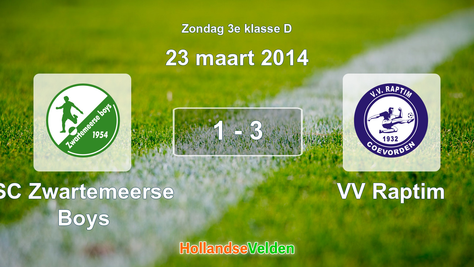Gespeelde wedstrijd: SC Zwartemeerse Boys - VV Raptim 1 - 3 (23 maart 2014)